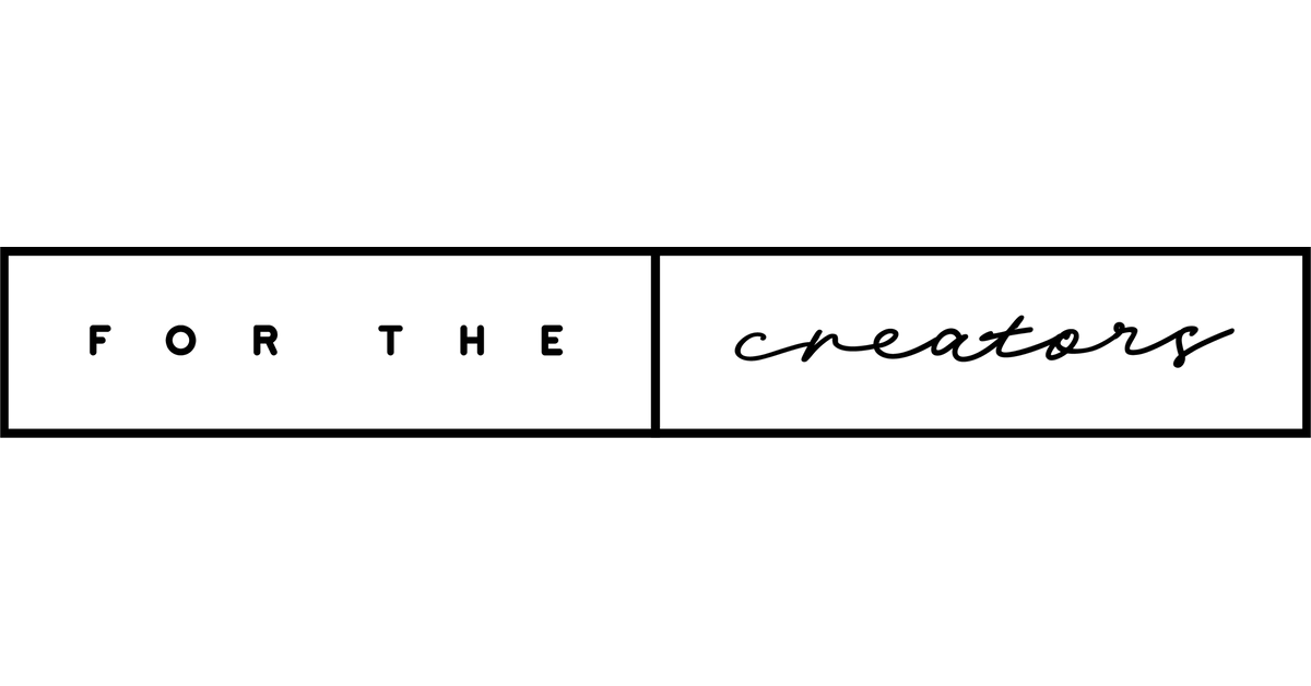 For the Creators